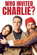 Watch Who Invited Charlie? Moviesjoy