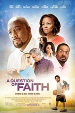 Watch A Question of Faith Moviesjoy