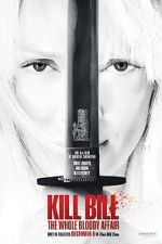 Watch Kill Bill: The Whole Bloody Affair Moviesjoy