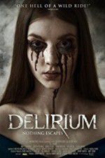 Watch Delirium Moviesjoy