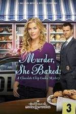 Watch Murder, She Baked: A Chocolate Chip Cookie Mystery Moviesjoy
