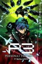 Watch Persona 3 The Movie Chapter 1, Spring of Birth Moviesjoy