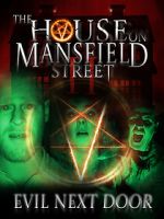 Watch The House on Mansfield Street II: Evil Next Door Moviesjoy