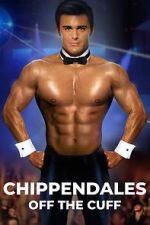 Watch Chippendales Off the Cuff Moviesjoy