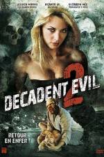 Watch Decadent Evil II Moviesjoy