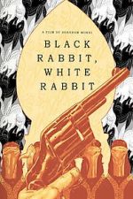 Watch Black Rabbit, White Rabbit Moviesjoy