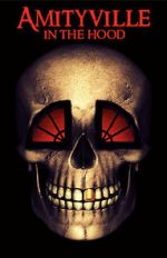 Watch Amityville in the Hood Moviesjoy