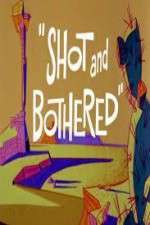Watch Shot and Bothered Moviesjoy