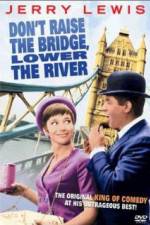 Watch Don't Raise the Bridge Lower the River Moviesjoy