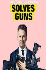 Watch Jordan Klepper Solves Guns Moviesjoy