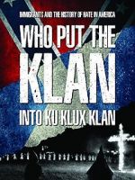 Watch Who Put the Klan Into Ku Klux Klan Moviesjoy
