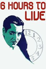Watch 6 Hours to Live Moviesjoy