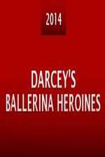 Watch Darcey's Ballerina Heroines Moviesjoy