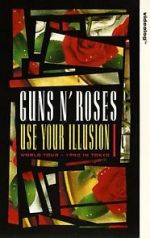 Watch Guns N\' Roses: Use Your Illusion I Moviesjoy