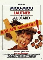 Watch Est-ce bien raisonnable? Moviesjoy