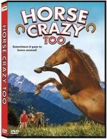 Watch Horse Crazy 2: The Legend of Grizzly Mountain Moviesjoy