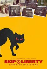 Watch Skip Liberty: Shooting in Vietnam Moviesjoy