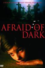 Watch Afraid of the Dark Moviesjoy