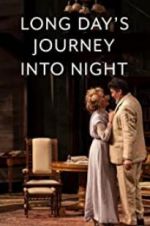 Watch Long Day\'s Journey Into Night: Live Moviesjoy