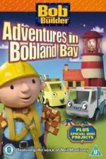 Watch Bob the Builder Adventures in Bobland Bay Moviesjoy