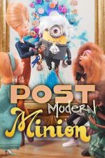 Watch Post Modern Minion Moviesjoy