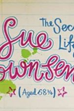 Watch The Secret Life of Sue Townsend (Aged 68 3/4) Moviesjoy