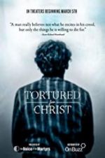 Watch Tortured for Christ Moviesjoy