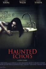 Watch Haunted Echoes Moviesjoy