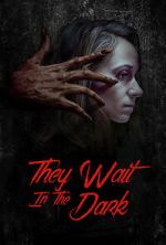 Watch They Wait in the Dark Moviesjoy