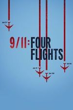 Watch 9/11: Four Flights Moviesjoy