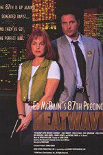 Watch Ed McBain\'s 87th Precinct: Heatwave Moviesjoy