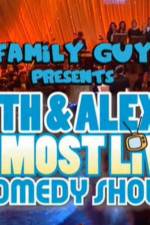 Watch Family Guy Presents Seth & Alex's Almost Live Comedy Show Moviesjoy