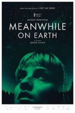 Watch Meanwhile on Earth Moviesjoy
