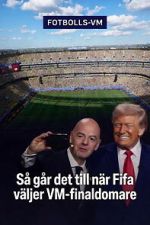 Watch How FIFA Chooses the World Cup Final Referee Moviesjoy