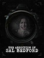 Watch Abduction of Sal Bedford Moviesjoy