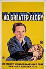 Watch No Greater Glory Moviesjoy