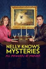 Watch Nelly Knows Mysteries: All Manners of Murder Moviesjoy