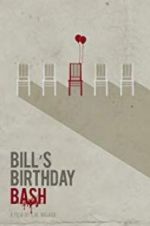 Watch Bill\'s Birthday Bash Moviesjoy