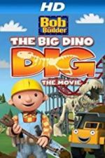 Watch Bob the Builder: Big Dino Dig Moviesjoy