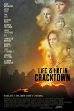 Watch Life Is Hot in Cracktown Moviesjoy