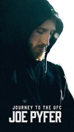 Watch Journey to the UFC: Joe Pyfer Moviesjoy