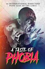 Watch A Taste of Phobia Moviesjoy