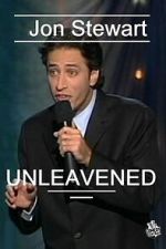 Watch Jon Stewart: Unleavened Moviesjoy
