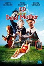 Watch Ed and His Dead Mother Moviesjoy
