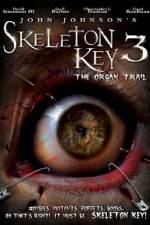 Watch Skeleton Key 3 - The Organ Trail Moviesjoy