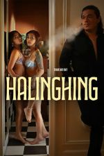 Watch Halinghing Moviesjoy
