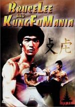 Watch Bruce Lee and Kung Fu Mania Moviesjoy