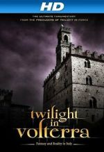 Watch Twilight in Volterra Moviesjoy