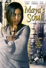 Watch Maya\'s Soul Moviesjoy