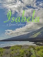 Watch Isabela: a Green Explorer Expedition Moviesjoy